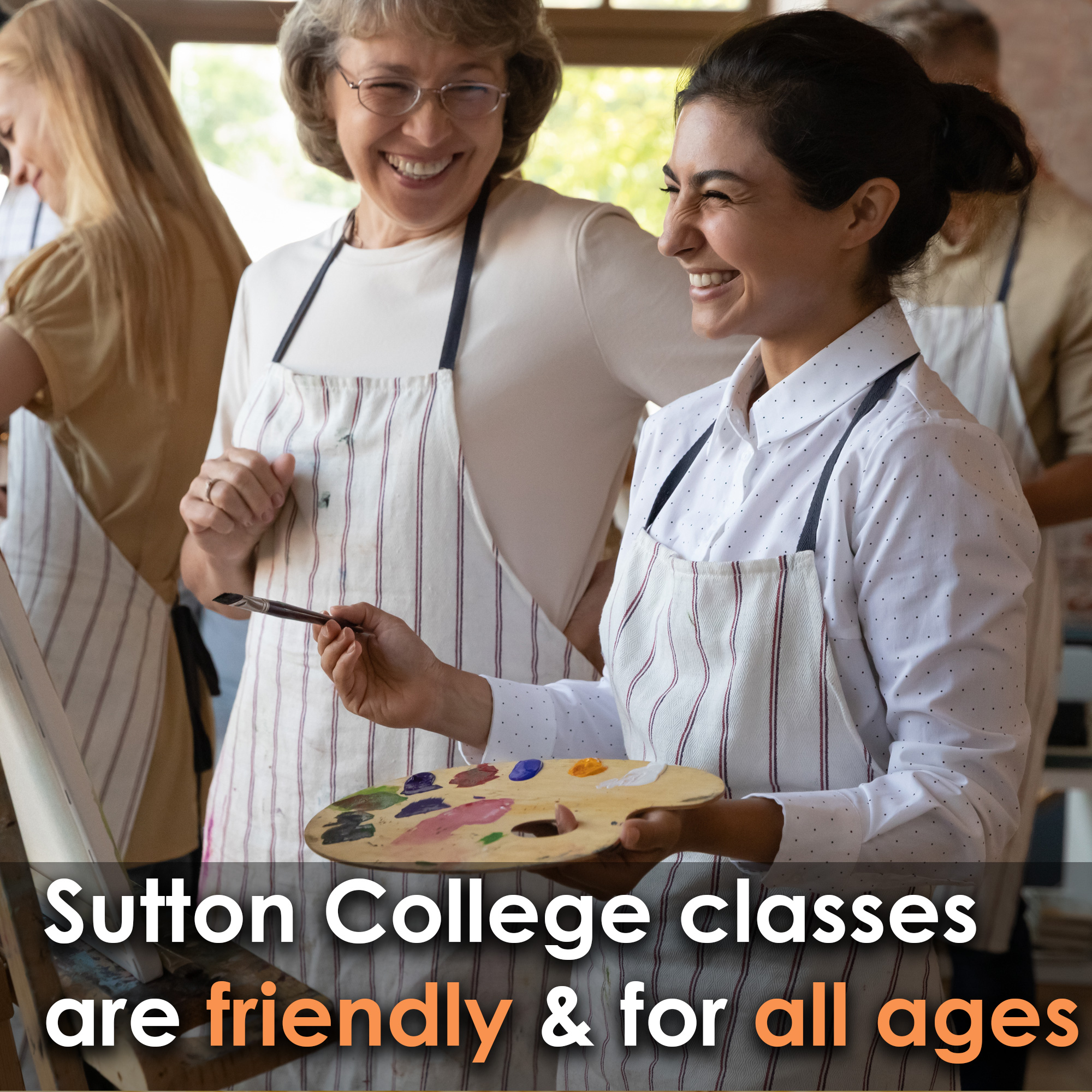 Sutton College classes are friendly and for all ages
